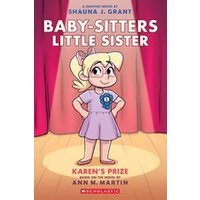 Babysitters Little Sister Graphic Novel #10: Karen's Prize