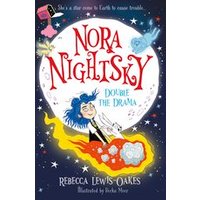 Nora Nightsky #2: Nora Nightsky: Double the Drama