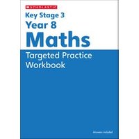 Key Stage 3 Home Learning: KS3 Year 8 Maths Targeted Practice Workbook