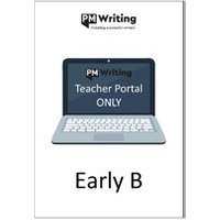 PM Writing Second Edition: Early B (Digital Teacher's Portal Access Only)