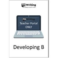 PM Writing Second Edition: Developing B (Digital Teacher's Portal Access Only)