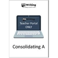 PM Writing Second Edition: Consolidating A (Digital Teacher's Portal Access Only)