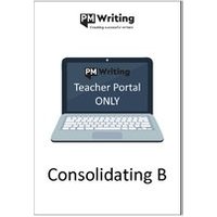 PM Writing Second Edition: Consolidating B (Digital Teacher's Portal Access Only)