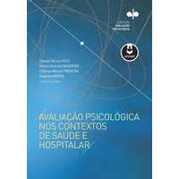 Avaliação Psicológica nos Contextos de Saúde e Hospitalar