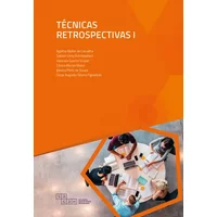 Técnicas Retrospectivas I