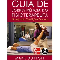 Guia de Sobrevivência do Fisioterapeuta