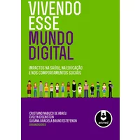 Vivendo esse Mundo Digital