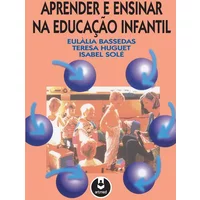 Aprender e Ensinar na Educação Infantil