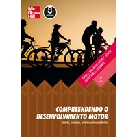 Compreendendo o Desenvolvimento Motor