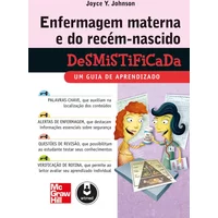 Enfermagem Materna e do Recém-Nascido Desmistificada