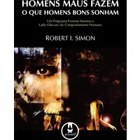 Homens Maus Fazem o que Homens Bons Sonham