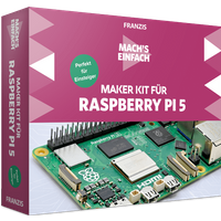 Franzis 66% Rabatt Raspberry Pi 5 Maker Kit Einfach selbst gestalten