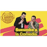 Dos Gordos muy Grasiosos - La Parroquia del Humor