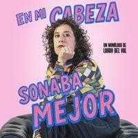 Laura del Val - En mi cabeza sonaba mejor