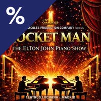 Rocket Man - The Elton John Piano Show