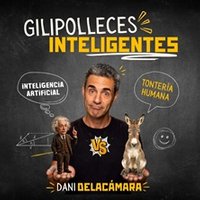 Dani Delacámara - Gilipolleces inteligentes