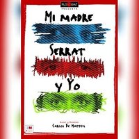 Mi madre, Serrat y yo