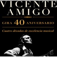 Vicente Amigo - Gira 40 aniversario