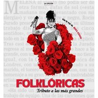 Folklóricas: tribuno a las más grandes - Espacio Gran Vía