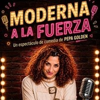 Moderna a la fuerza