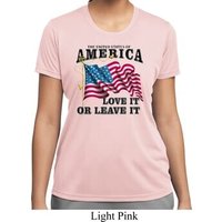 America Love It or Leave It Ladies Moisture Wicking Shirt