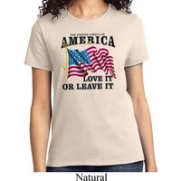 America Love It or Leave It Ladies Shirt