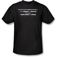 Getting Old Shirt Memory Shorter Complaining Longer Black Tee T-shirt