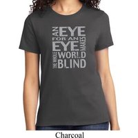 Ladies An Eye for an Eye T-Shirt