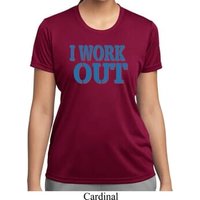 Ladies Fitness Shirt I Work Out Moisture Wicking Tee T-Shirt