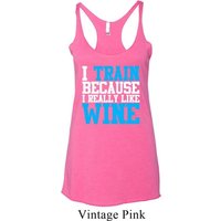 Ladies Fitness Tanktop I Train For Wine Tri Blend Racerback Tank Top