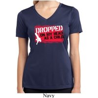 Ladies Shirt Dropped On My Head Moisture Wicking V-neck Tee T-Shirt
