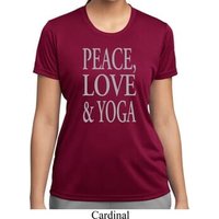 Peace Love & Yoga Ladies Moisture Wicking Shirt
