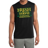 St Patricks Day Irish Today Hungover Dry Wicking Muscle Shirt