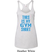 This Is My Gym Shirt Ladies Tri Blend Racerback Tank Top