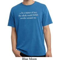 World Revolves Around Me Pigment Dyed Shirt
