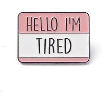 Rectangle with Word Aolly Brooch, Hello I'm Tired Word Badge for Backpack Clothes, Pink, 21.5x30x1.8mm, Pin: 1.2mm