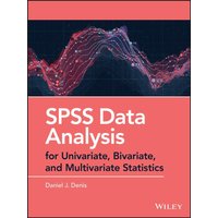 SPSS Data Analysis for Univariate, Bivariate, and Multivariate Statistics