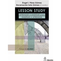 Lesson Study. Aprender a enseñar para enseñar a aprender