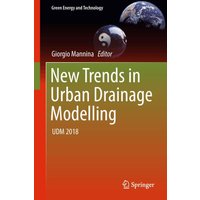 New Trends in Urban Drainage Modelling