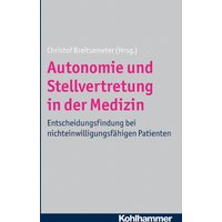 Autonomie und Stellvertretung in der Medizin