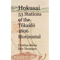 Hokusai 53 Stations of the Tokaido 1806 Horizontal