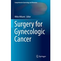 Surgery for Gynecologic Cancer
