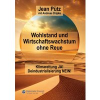 Wohlstand und Wirtschaftswachstum ohne Reue