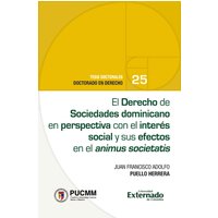 El Derecho de Sociedades dominicano en perspectiva con el interés social y sus efectos en el animus societatis