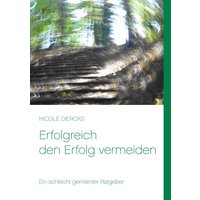 Erfolgreich den Erfolg vermeiden