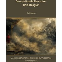 Die spirituelle Reise der Bön-Religion