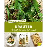 Natürlich koch ich! Kräuter