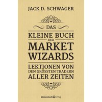 Das kleine Buch der Market Wizards