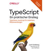 TypeScript – Ein praktischer Einstieg