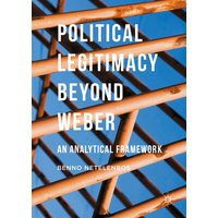 Political Legitimacy beyond Weber